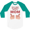 World' s Greatest Mom Looks Like 3/4 Sleeve Shirt