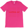 Latina Af T-Shirt