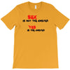 yes is the answer T-Shirt