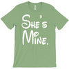 she's mine T-Shirt