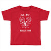 be my beelze bud Toddler T-shirt