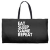 eat sleep game repeat Weekender Totes