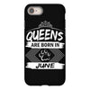 Queens Are Born In June iPhone 8