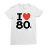 i love 80's Ladies Fitted T-Shirt