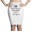 They're All Mad Here. I fit right in Pencil Skirts