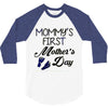 mommys first mothers day 3/4 Sleeve Shirt