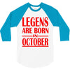 legends are born in october vintage 3/4 Sleeve Shirt
