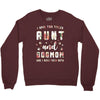 i have two titles aunt and dogmom and i rock them both with roses Crewneck Sweatshirt