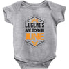 Legends are born in June Baby Onesie
