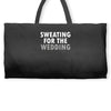 Sweating For The Wedding Weekender Totes