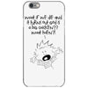 what if we die iPhone 6/6s Case