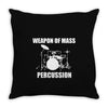 weapon of mass percussion Throw Pillow
