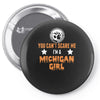 michigan girl Pin-back button