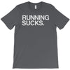 running sucks   humor exercise running gym marathon runner workout tee T-Shirt