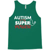 Autism Is My Super Power Tank Top
