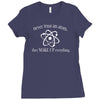 never trust an atom Ladies Fitted T-Shirt
