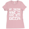 my indian name is runs with beer Ladies Fitted T-Shirt
