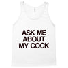 ask me about my cock rooster Tank Top