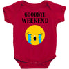 goodbye weekend Baby Bodysuit