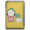 Sarah and Duck iPad Mini