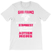 god found autism moms T-Shirt