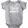 queens are born in march Infant Clothing