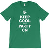 keep cool partyon T-Shirt