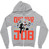 quit your job! Zipper Hoodie