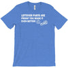 leftover parts proof you made it better diy fathers day T-Shirt