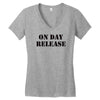 on day release Women's V-Neck T-Shirt