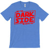 may the dark side be with you T-Shirt