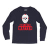 No Lives Matter Long Sleeve Shirts