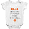 i have obsessive pumpkin spice disorder Baby Bodysuit