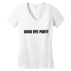 good bye party Women's V-Neck T-Shirt