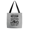 Some Of Us Grew Up Playing With Tractors The Lucky Ones Still Do Tote Bags