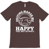 driving makes me happy younot so much T-Shirt