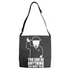 you can be anything you want to be Adjustable Strap Totes