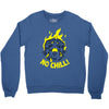 no chill! Crewneck Sweatshirt