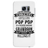 Super Cool Pop Pop Of A Freaking Awesome Grandson Samsung Galaxy S7 Edge