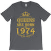 queens are born in 1974 T-Shirt