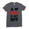 a pug is my bff Ladies Fitted T-Shirt