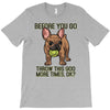 before you go T-Shirt