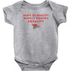 Men's of Quality Respect Women's Equality Baby Bodysuit