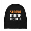strava made me do it Baby Beanies