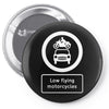 low flying motorcycles Pin-back button