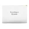 everything is probably Accessory Pouches