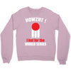 HOWZAT I BAT FOR THE WORLD SERIES Crewneck Sweatshirt