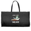 i speak fluent sarcazm Weekender Totes