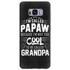 I Am Called Papaw... Samsung Galaxy S8 Plus