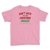 don't hate on my christmas music Youth Tee